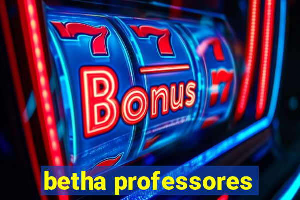 betha professores